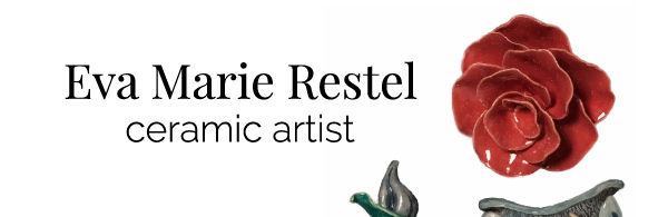 Eva Marie Restel - Ceramic Artist